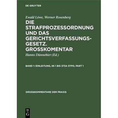 Einleitung, §§ 1 bis 373a StPO, Gebundene Ausgabe von , De Gruyter Oldenbourg, 978-3-11-119431-8