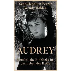 Audrey, Biografien von Wendy Holden, Renate Grasstat, Sean Hepburn Ferrer