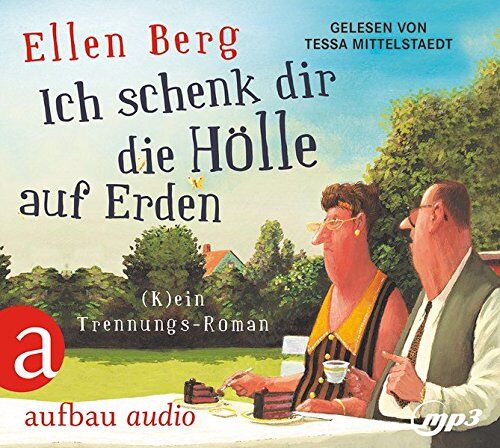 Ellen Berg - Ich schenk dir die Hölle auf Erden: (K)ein Trennungs-Roman. Gelesen von Tessa Mittelstaedt - Preis vom 19.10.2026 19:33:35 h