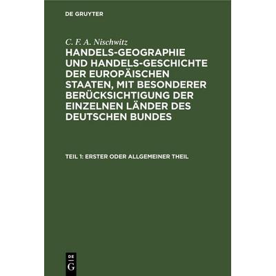 Erster oder allgemeiner Theil, Gebundene Ausgabe von C. F. A. Nischwitz, De Gruyter Oldenbourg, 978-3-11-246485-4