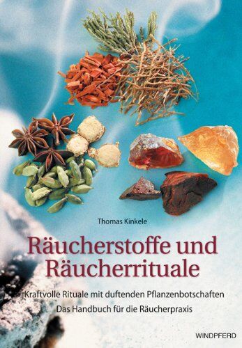 Thomas Kinkele - Räucherstoffe und Räucherrituale: Kraftvolle Rituale mit duftenden Botschaften. Das Handbuch für die Räucherpraxis - Preis vom 19.10.2026 19:33:35 h