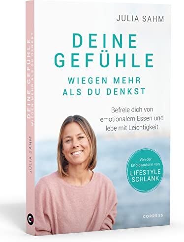 Julia Sahm - Deine Gefühle wiegen mehr als du denkst. Befreie dich von emotionalem Essen und lebe mit Leichtigkeit. Nachhaltig abnehmen durch Selbstcoaching mit der LIFESTYLE SCHLANK-Gründerin Julia Sahm. - Preis vom 01.10.2026 17:08:56 h