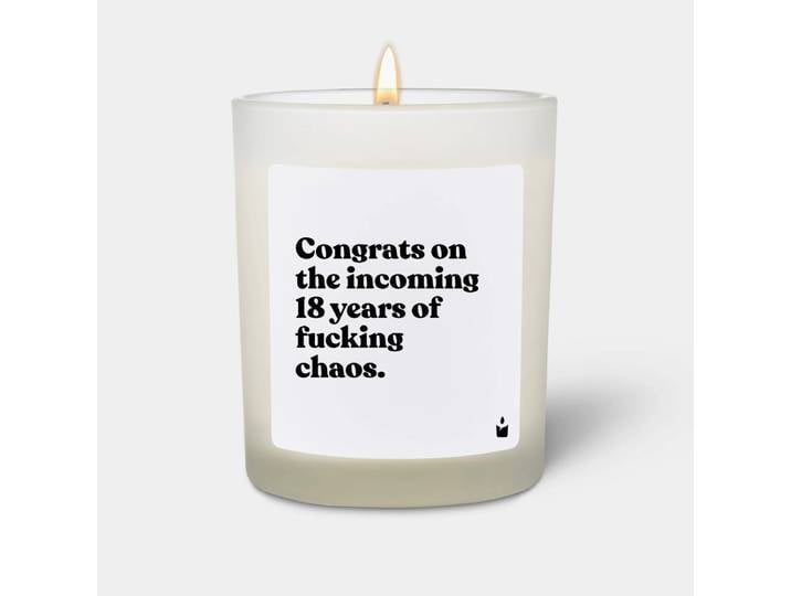 Duftkerze Woody Congrats on the incoming 18 years of fucking chaos.