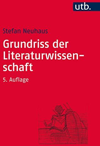 Stefan Neuhaus - Grundriss der Literaturwissenschaft - Preis vom 11.10.2026 15:43:13 h