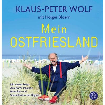 Mein Ostfriesland, Taschenbuch von Klaus-Peter Wolf, Fischer Taschenbuch Verlag, 978-3-596-70435-4