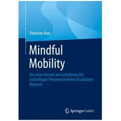 Mindful Mobility, Fachbücher von Christian Butz