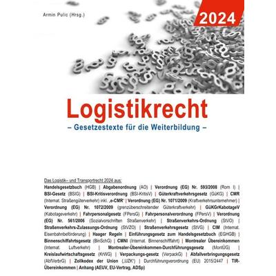 Logistikrecht 2024, Taschenbuch von , BoD – Books on Demand, 978-3-7583-2978-4