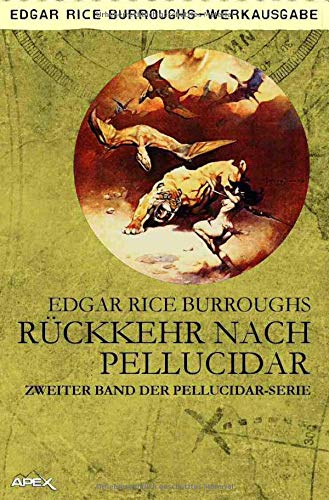 Burroughs, Edgar Rice - Rückkehr nach Pellucidar: Zweiter Band der PELLUCIDAR-Serie - Preis vom 12.10.2026 11:37:12 h