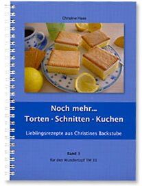 Christine Haas - Noch mehr ... Torten - Schnitten - Kuchen: Lieblingsrezepte aus Christines Backstube - Preis vom 09.10.2026 07:28:09 h