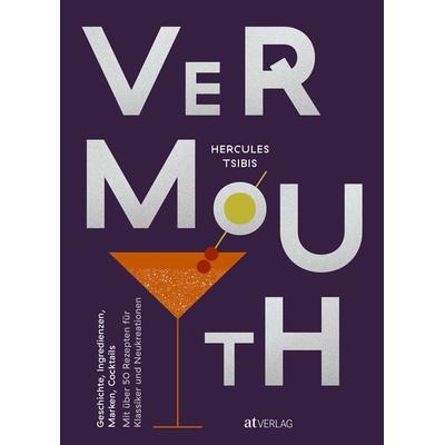 Vermouth, Gebundene Ausgabe von Hercules Tsibis, AT Verlag