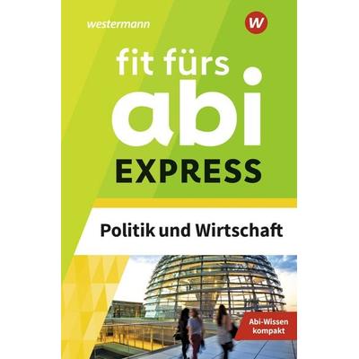 Fit fürs Abi EXPRESS, Taschenbuch von Susanne Schmidt, Westermann Lernwelten GmbH, 978-3-07-003039-9