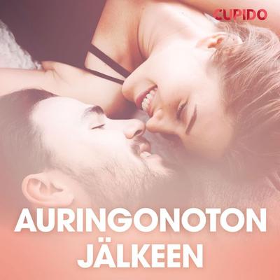Auringonoton jälkeen – eroottinen novelli - Cupido, Audio, 9788726828184