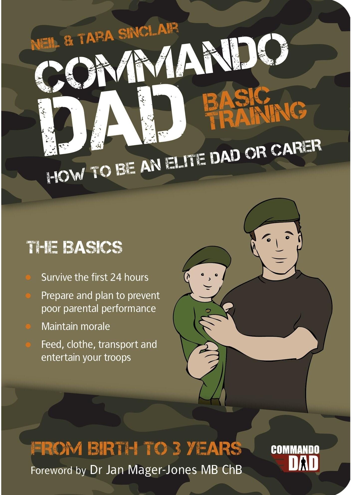 Summersdale Publishers Commando Dad: Basic Training: How to be an Elite Dad or Carer (Fatherhood)