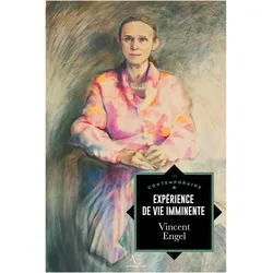 Expérience de vie imminente, Belletristik von Vincent Engel