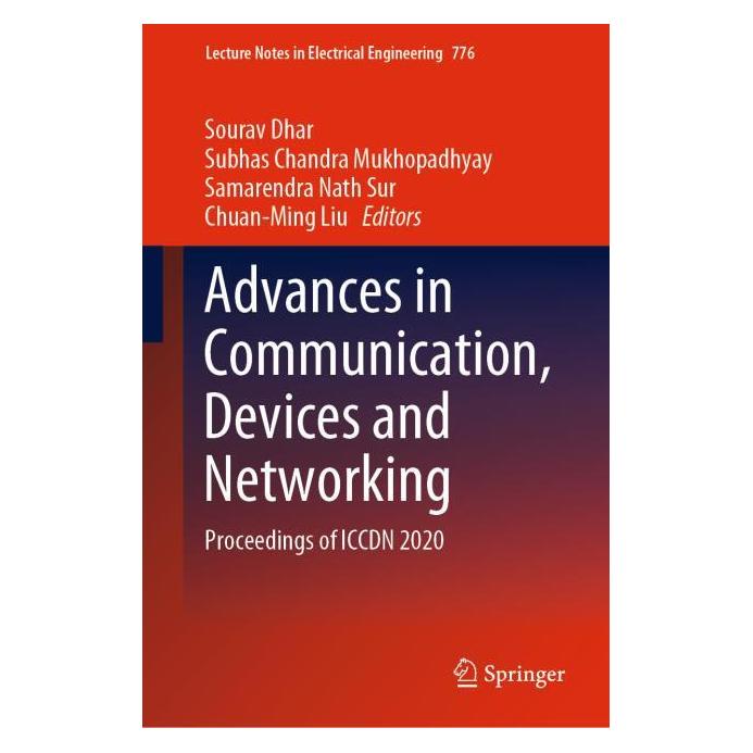 Springer Advances in Communication, Devices and Networking (Englisch, Hardcover, Chandra Mukhopadhyay, Chuan-Ming Liu, Samar, Samarendra Nath Sur, Sourav Dhar, Subhas Chandra Mukhopadhyay, Subhas/Nath Sur) (63729680)