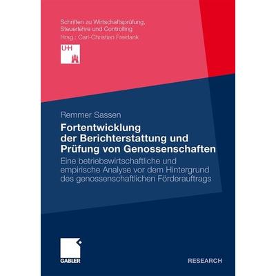 Fortentwicklung der Berichterstattung und Prüfung von Genossenschaften, Taschenbuch von Remmer Sassen, Betriebswirtschaftlicher Verlag Gabler,