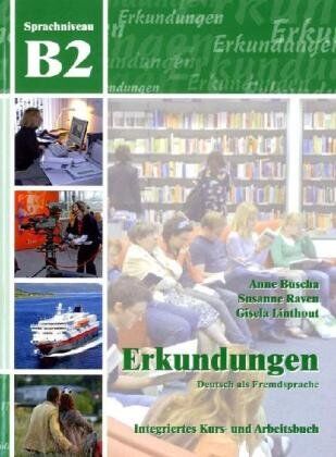 Anne Buscha - Erkundungen Deutsch als Fremdsprache B2: Integriertes Kurs- und Arbeitsbuch - Preis vom 18.10.2026 19:22:15 h