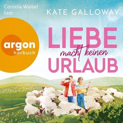 Liebe macht keinen Urlaub - Kate Galloway, Audio, 9783732475315
