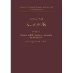 Kunststoffe. Struktur, physikalisches Verhalten und Prüfung, Fachbücher von Rudolf Nitsche, Karl A. Wolf