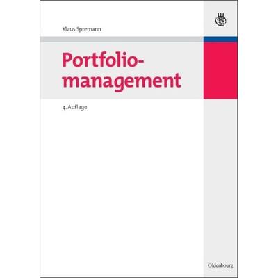 Portfoliomanagement, Gebundene Ausgabe von Klaus Spremann, De Gruyter Oldenbourg, 978-3-486-58779-1