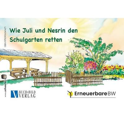 Wie Juli und Nesrin den Schulgarten retten, Taschenbuch von Leonie Helbich,Michaela Kürschner, Schörle, H J, 978-3-926341-47-1