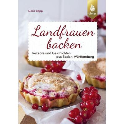 Landfrauen backen, Taschenbuch von Doris Bopp, Verlag Eugen Ulmer