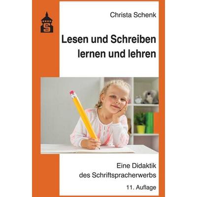 Lesen und Schreiben lernen und lehren, Taschenbuch von Christa Schenk, Wbv Media, 978-3-8340-1978-3