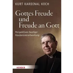 Gottes Freude und Freude an Gott, Sachbücher von Kurt Koch