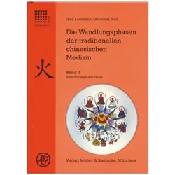 Die Wandlungsphasen 4 der traditionellen chinesischen Medizin, Fachbücher von Andreas Noll, Udo Lorenzen