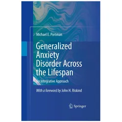 Generalized Anxiety Disorder Across the Lifespan, Fachbücher von Michael E. Portman