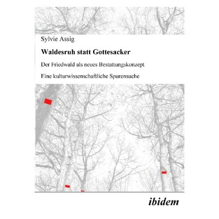 ibidem Waldesruh statt Gottesacker (Deutsch, Sylvie Assig) (51375754)
