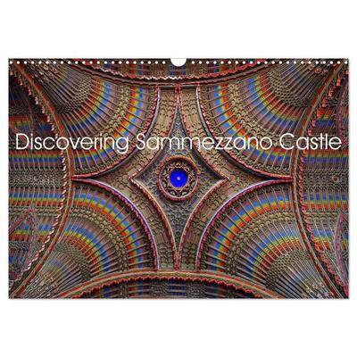Discovering Sammezzano Castle (Wall Calendar 2027 DIN A3 landscape), CALVENDO 12 Month Wall Calendar