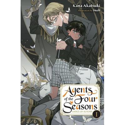 Agents of the Four Seasons, Vol. 6, Taschenbuch von Kana Akatsuki, Yen Press