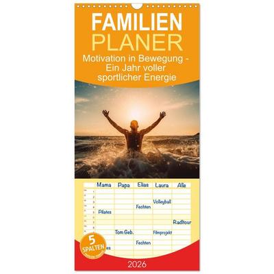 Familienplaner 2026 - Motivation in Bewegung - Ein Jahr voller sportlicher Energie mit 5 Spalten (Wandkalender, 21 x 45 cm) CALVENDO