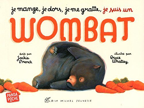 Je mange, je dors, je me gratte, je suis un wombat - Preis vom 09.10.2026 07:28:09 h