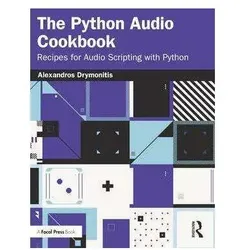 The Python Audio Cookbook, Fachbücher von Alexandros Drymonitis