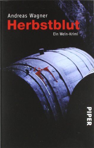 Andreas Wagner - Herbstblut: Ein Wein-Krimi: Ein Wein-Krimi aus Rheinhessen (Wein-Krimis) - Preis vom 09.10.2026 07:28:09 h