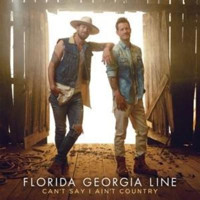 Can't Say I Ain't Country - Florida Georgia Line, CD