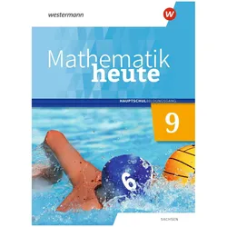 Mathematik heute 9. Schülerband. Hauptschulbildungsgang. Für Sachsen, Schulbücher