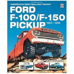 Ford F-100/f-150 Pickup 1953 to 1996, Ratgeber von Robert Ackerson