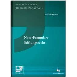 NotarFormulare Stiftungsrecht, Fachbücher von Philipp Weiten, Pierre Dr. Plottek