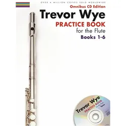 Trevor Wye - Practice Book for the Flute: Books 1-6: Omnibus CD Edition, Fachbücher von Trevor Wye