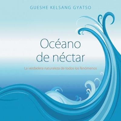 Océano de néctar - Gueshe Kelsang Gyatso, Audio, 9788418368653