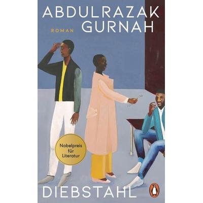Diebstahl, Gebundene Ausgabe von Abdulrazak Gurnah, Penguin, 978-3-328-60438-9