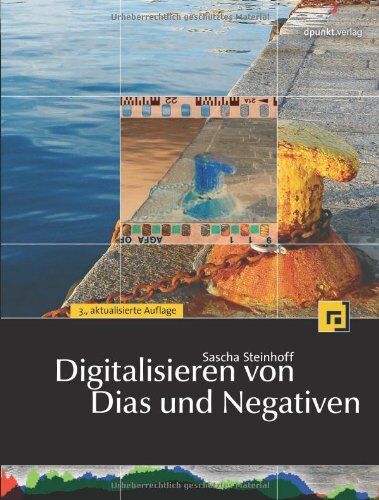 Sascha Steinhoff - Digitalisieren von Dias und Negativen: mit Nikon Scan, VueScan, SilverFast - Preis vom 09.10.2026 07:28:09 h