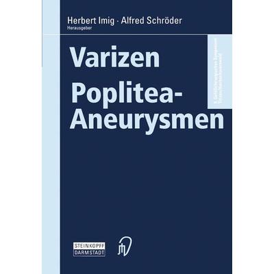 Varizen · Poplitea-Aneurysmen, Taschenbuch von , Steinkopff, 978-3-7985-1018-0