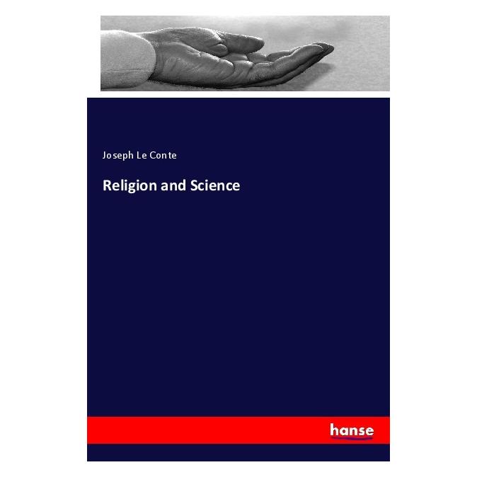 Hansebooks Religion and Science (Englisch, Softcover, Joseph Le Conte) (56101359)
