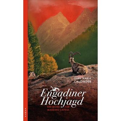 Engadiner Hochjagd, Taschenbuch von Gian Maria Calonder, Kampa Verlag