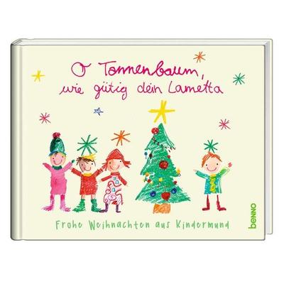 O Tannenbaum, wie gütig dein Lametta, Gebundene Ausgabe von , St. Benno, 978-3-7462-6838-5
