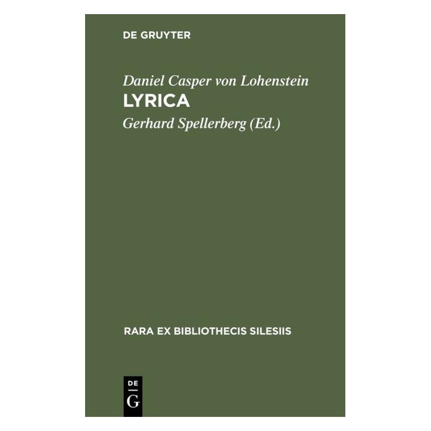 De Gruyter Lohenstein,D.C.:Lyrica (Deutsch, Hardcover, Daniel Casper von Lohenstein) (66440166)